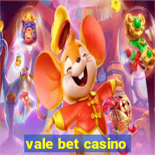 vale bet casino